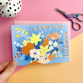 " Love Ya Mamma! " Greeting Card