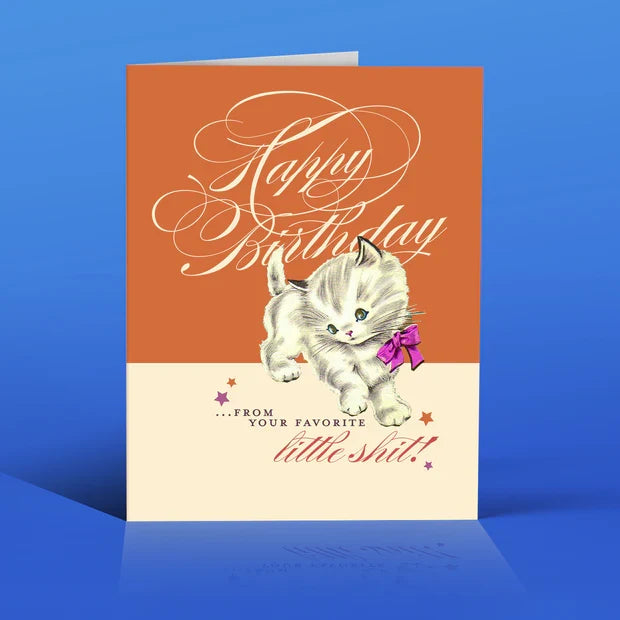 " Little Shit! " Kittens Birthday Card